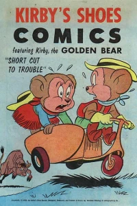 Kirby Shoes Comics Featuring Kirby the Golden Bear "Short Cut to Trouble"