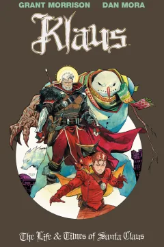 Klaus: The Life & Times of Santa Claus