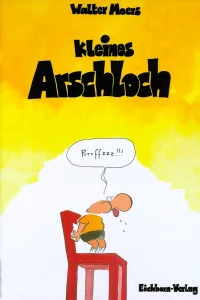 Kleines Arschloch