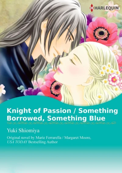 Knight of Passion / Something Borrowed, Something Blue (2018) - Series 
