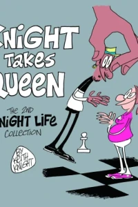 Knight Takes Queen: The 2nd Knight Life Collection