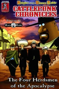 Knights of the Dinner Table: The Cattlepunk Chronicles: The Four Herdsmen of the Apocalypse