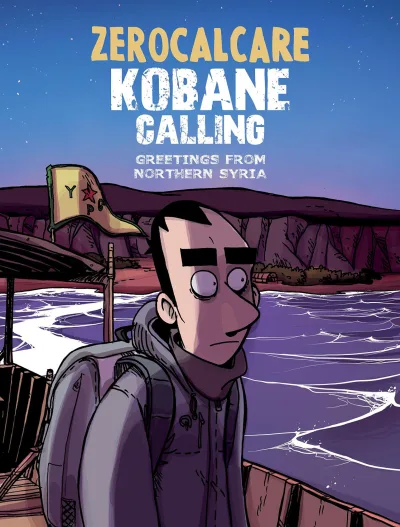 Kobane Calling: Greetings From Northern Syria (2017) - Series 
