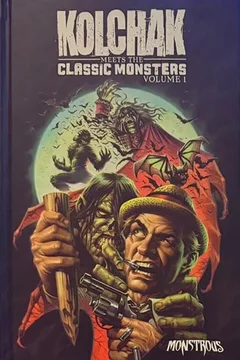 Kolchak Meets the Classic Monsters