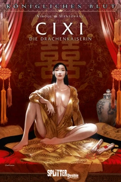 Königliches Blut: Cixi – Die Drachenkaiserin