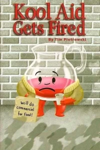 Kool Aid Gets Fired