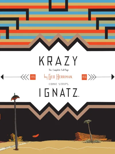 Krazy & Ignatz: 1935-1936 - A Wild Warmth of Chromatic Gravy (2015) - Series 