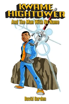 Kwame Hightower and the Man With No Name