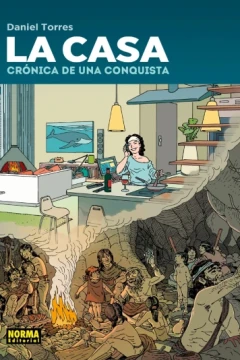 La Casa. Crónica de una conquista