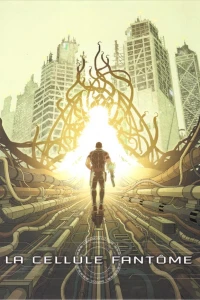 La Cellule Fantôme
