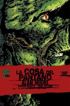 La cosa del pantano - Alan Moore
