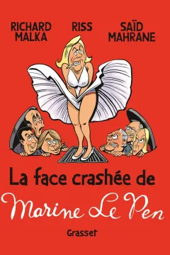 La Face Crashée de Marine le Pen