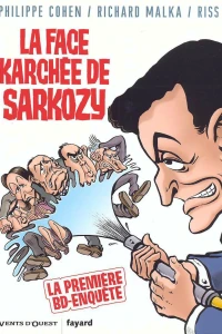 La Face Karchée de Sarkozy