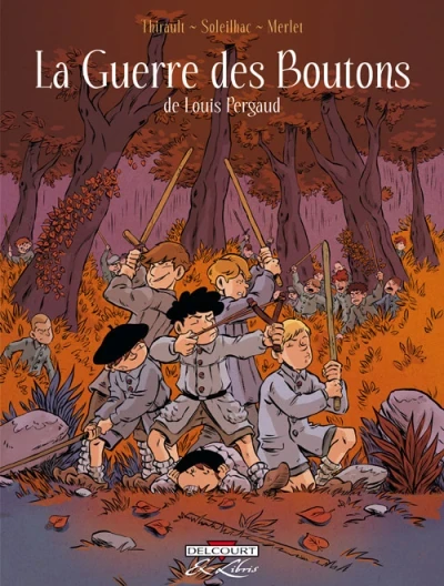 La Guerre des boutons, de Louis Pergaud (2011) - Series 