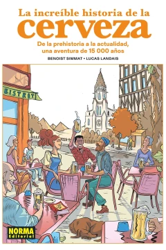 La Increíble Historia de la Cerveza