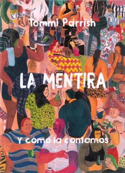 La Mentira y Cómo la Contamos (2019) - Series 
