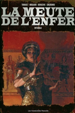 La Meute de l'enfer: Intégrale