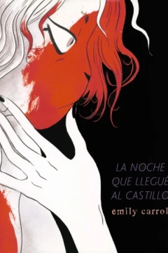 La Noche Que Llegué al Castillo