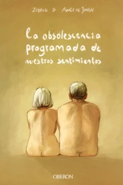 La Obsolescencia Programada de Nuestros Sentimientos