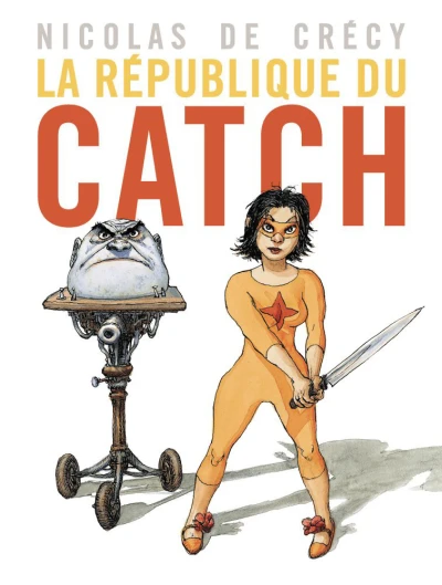 La République du Catch (2015) - Series 