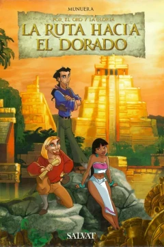 La ruta hacia El Dorado