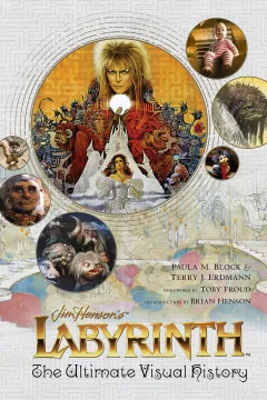 Labyrinth: The Ultimate Visual History