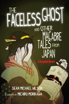 Lafcadio Hearn’s “The Faceless Ghost” and Other Macabre Tales From Japan