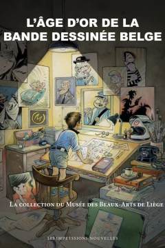 L'Âge d'or de la bande dessinée belge