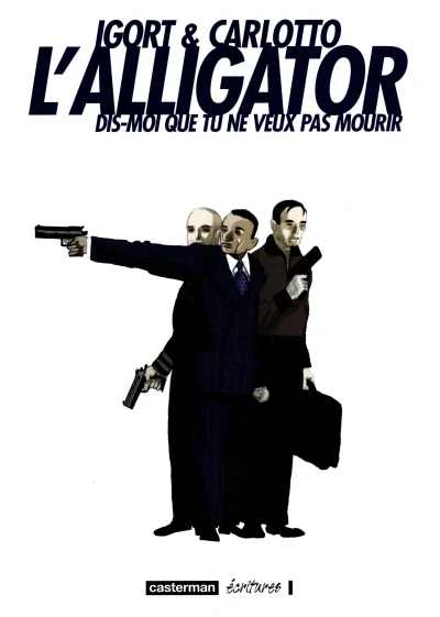 L'Alligator (2007) - Series 