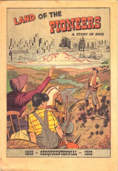 Land of the Pioneers: A Story of Ohio (1953) - Series 