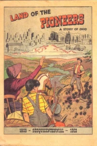 Land of the Pioneers: A Story of Ohio