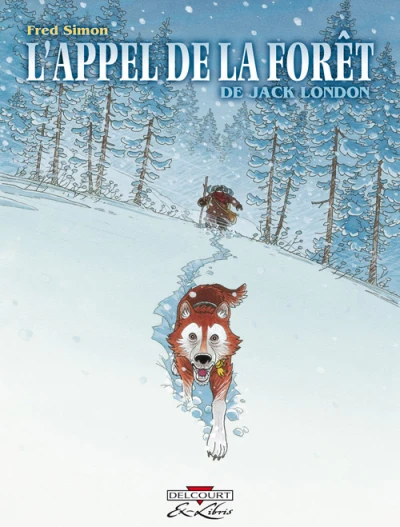L'Appel de la forêt, de Jack London (2010) - Series 
