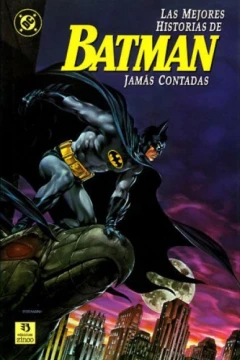 Las Mejores Historias de Batman Jamás Contadas