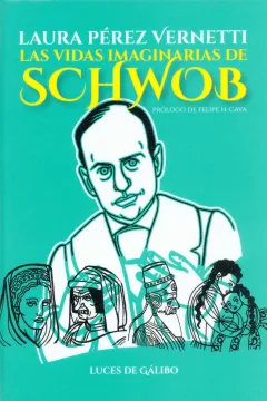 Las Vidas Imaginarias de Schwob
