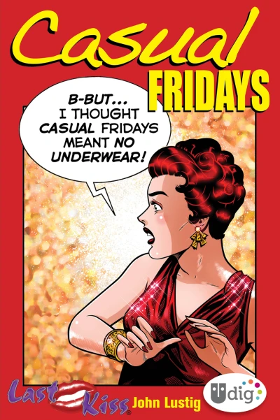 Last Kiss: Casual Fridays (2013) - Series 