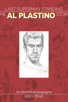 Last Superman Standing: The Al Plastino Story