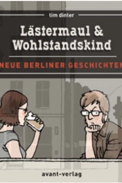 Lästermaul & Wohlstandskind