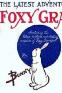 Latest Adventures of Foxy Grandpa