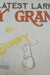 Latest Larks of Foxy Grandpa