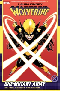 Laura Kinney: Wolverine – One-Mutant Army