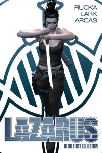 Lazarus: The First Collection