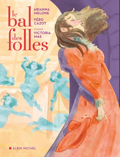 Le Bal des Folles (2021) - Series 