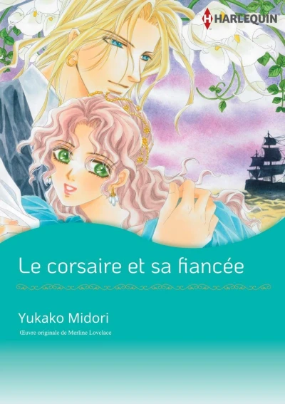 Le Corsaire Et Sa Fiancée (2021) - Series 
