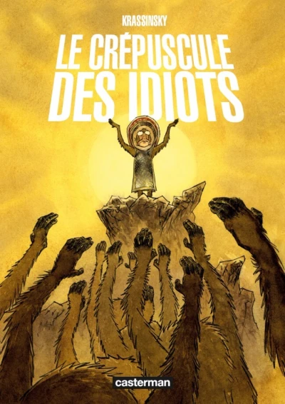 Le Crépuscule des Idiots (2016) - Series 