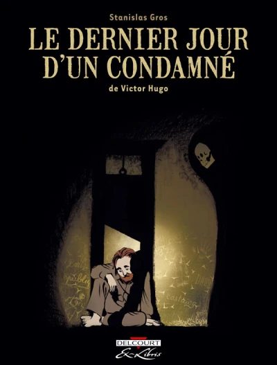 Le Dernier Jour d'un condamné, de Victor Hugo (2007) - Series 
