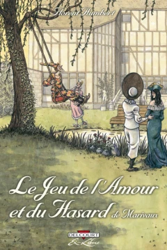 Le Jeu de l'amour et du hasard, de Marivaux