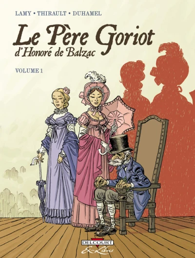 Le Père Goriot, d'Honoré de Balzac (2009) - Series 