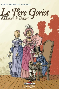 Le Père Goriot, d'Honoré de Balzac - Intégrale