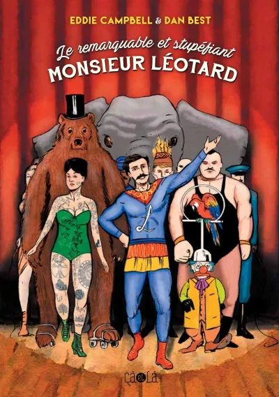 Le Remarquable et Stupéfiant Monsieur Léotard (2016) - Series 