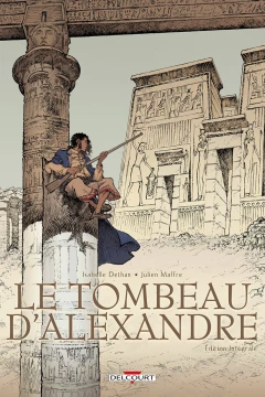 Le Tombeau d'Alexandre - Edition Intégrale